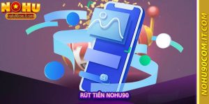 Rút tiền nohu90