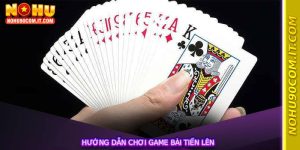 Hướng Dẫn Chơi Game Bài Tiến Lên